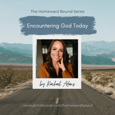 Encountering God Today: