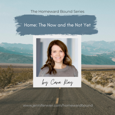 Home: The Now and the Not Yet